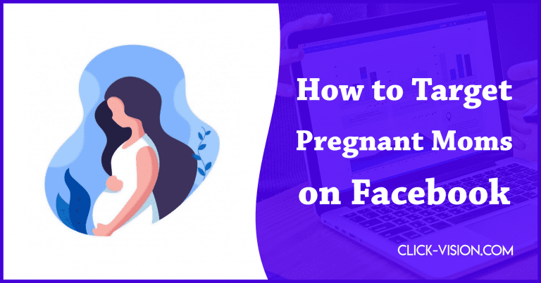 How to Target Pregnant Moms on Facebook