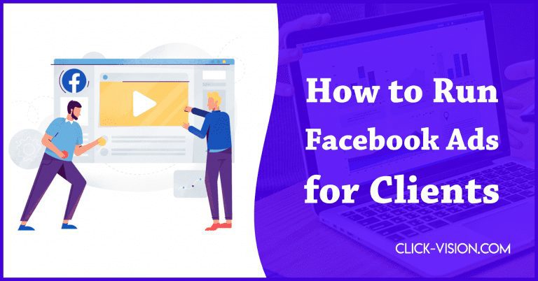 How to Run Facebook Ads for Clients