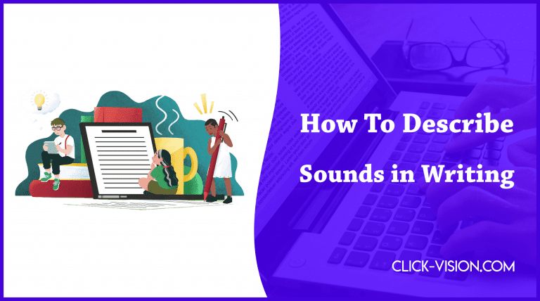 How To Describe Sounds in Writing