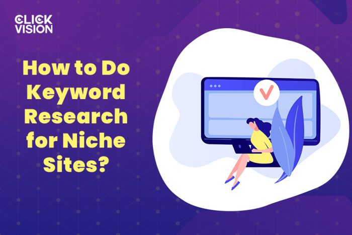 How to Do Keyword Research for Niche Sites