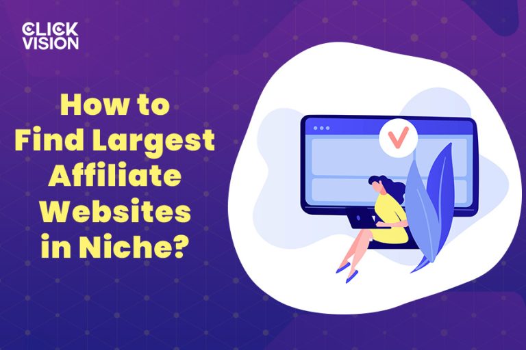 How to Find the Largest Affiliate Websites in Niche