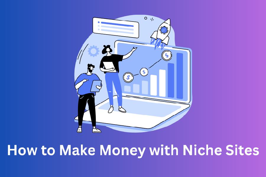 Make Money with Niche Sites