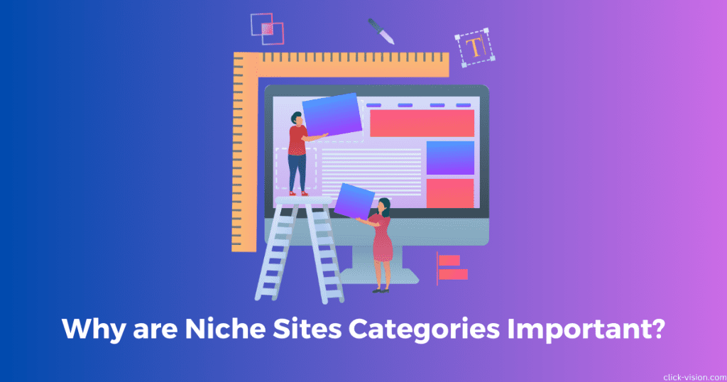 Why are Niche Sites Categories Important